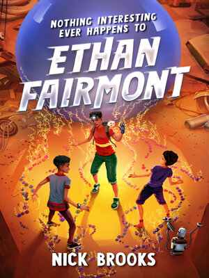cover image of Nothing Interesting Ever Happens to Ethan Fairmont